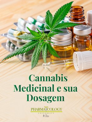 cover image of Cannabis Medicinal e sua Dosagem